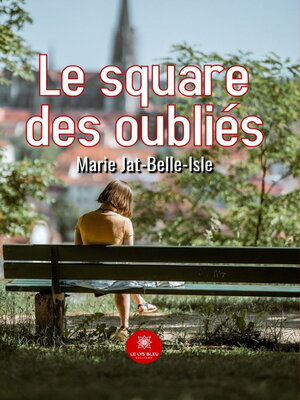 cover image of Le square des oubliés